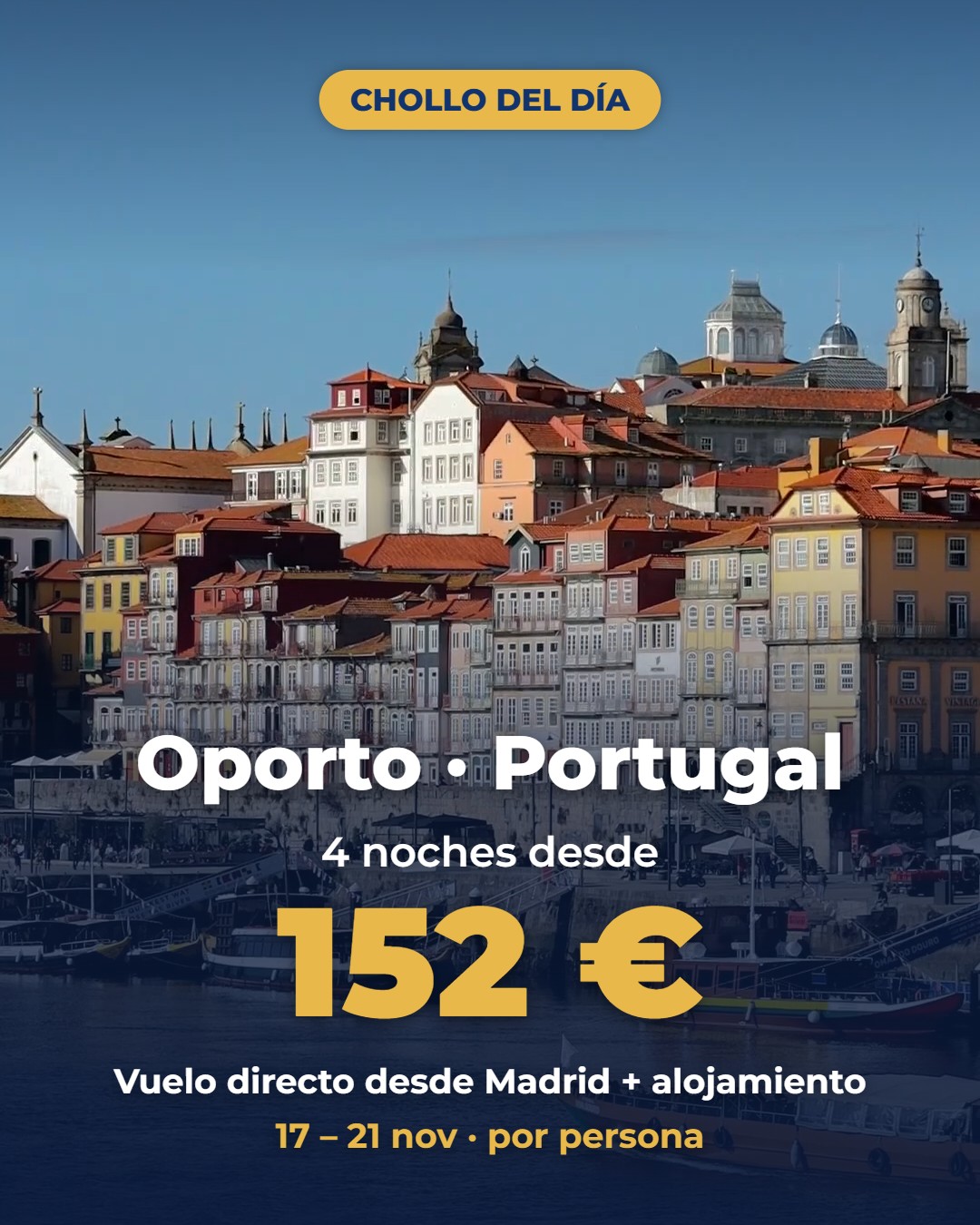 Chollo Oporto – ≈ 152 € por persona