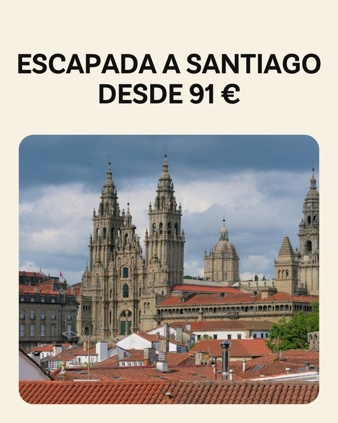 Chollo Santiago de Compostela